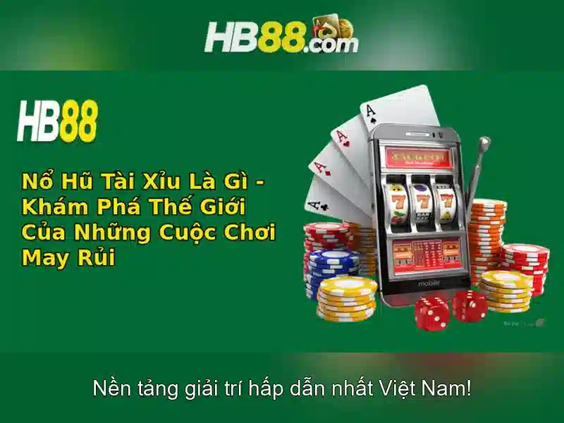 HB88 – Ứng Dụng hb88 App Trực Tuyến Slot Đỉnh Cao 2026