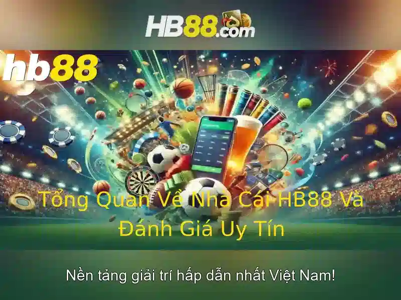 HB88 App – Ưu Đãi hấp Dẫn Cho Người Chơi